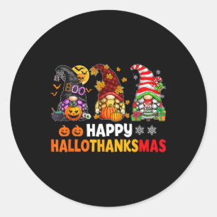 Happy Hallothanksmas Gnomes Lover Halloween Merry  Classic Round Sticker