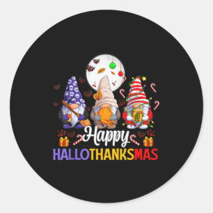 Happy Hallothanksmas Gnomes Lover Halloween Merry  Classic Round Sticker