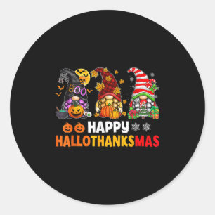 Happy Hallothanksmas Gnomes Lover Halloween Merry  Classic Round Sticker