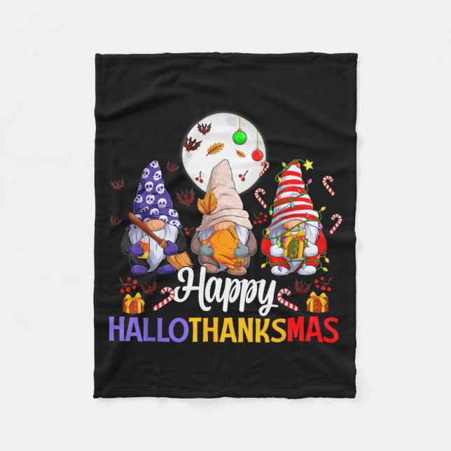 Happy Hallothanksmas Gnomes Lover Halloween Merry  Fleece Blanket (Front)