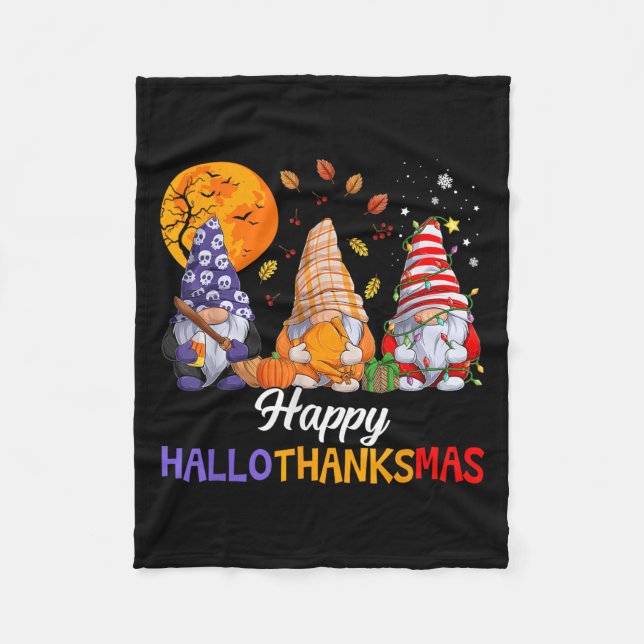 Happy Hallothanksmas Gnomes Lover Halloween Merry  Fleece Blanket (Front)