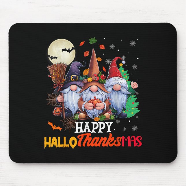 Happy Hallothanksmas Gnomes Lover Halloween Merry  Mouse Pad (Front)