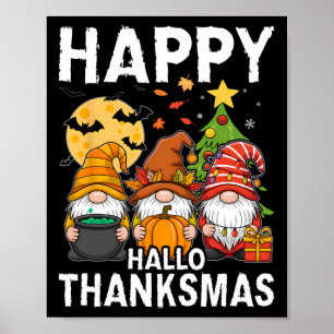 Happy Hallothanksmas Gnomes Lover Halloween Merry Poster
