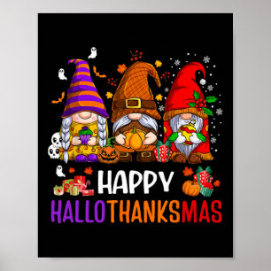 Happy Hallothanksmas Gnomes Lover Halloween Merry  Poster