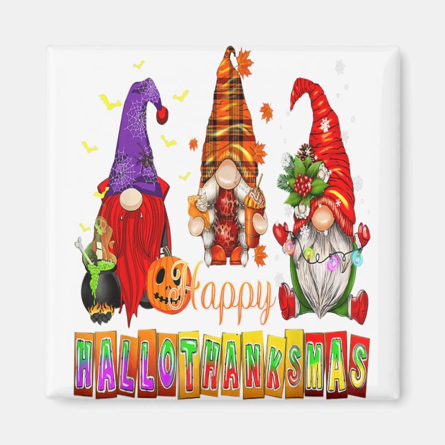 Happy Hallothanksmas Gnomes Lover Halloween Thanks Magnet (Front)
