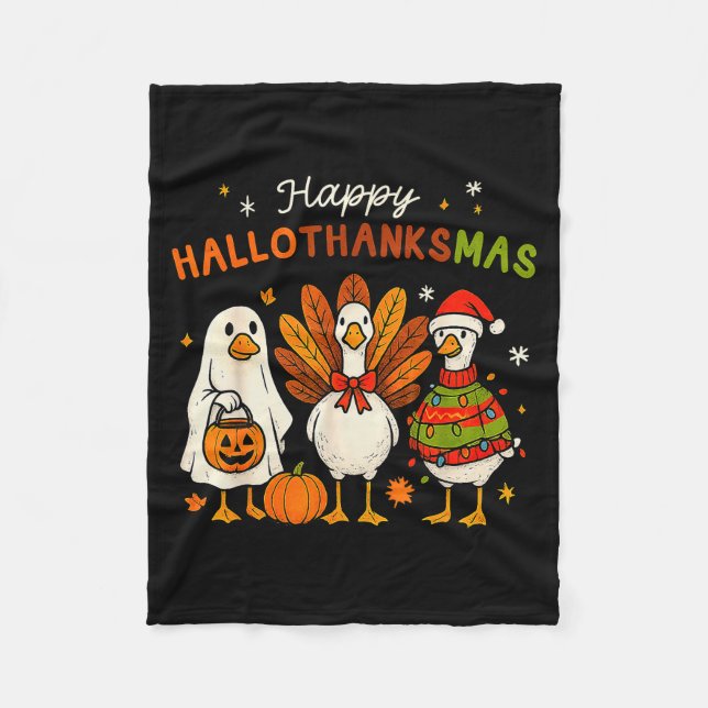 Happy Hallothanksmas Goose Halloween Thanksgiving  Fleece Blanket (Front)