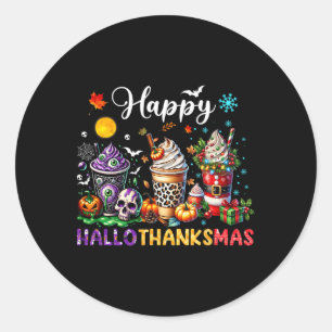 Happy Hallothanksmas Halloween Coffee Latte Thanks Classic Round Sticker