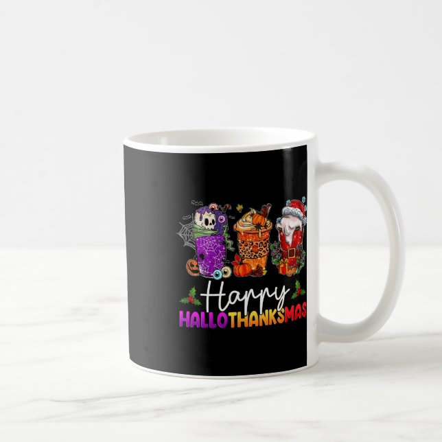 Happy Hallothanksmas Halloween Coffee Latte Thanks Mug (Right)