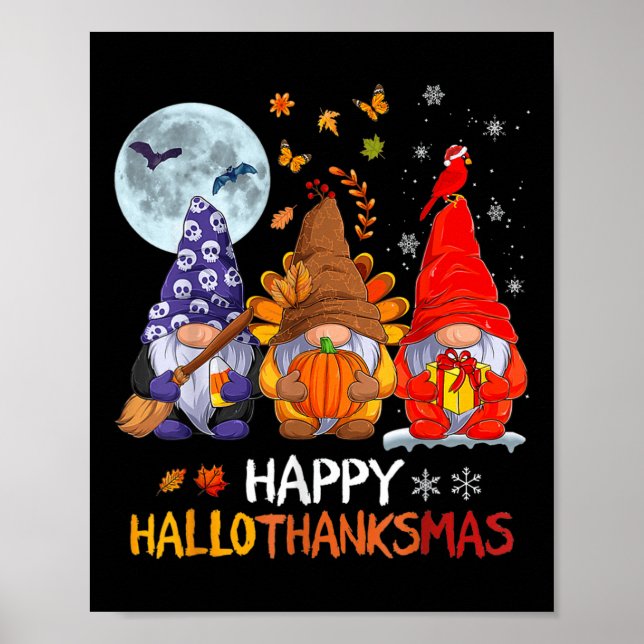 Happy Hallothanksmas Halloween Gnomes Thanksgiving Poster (Front)
