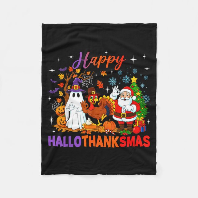 Happy Hallothanksmas Halloween Thanksgiving 67 Chr Fleece Blanket (Front)