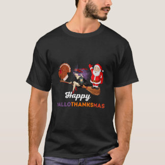 Happy Hallothanksmas Halloween Thanksgiving And Ch T-Shirt
