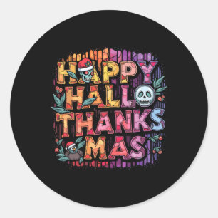 Happy Hallothanksmas Halloween Thanksgiving Christ Classic Round Sticker