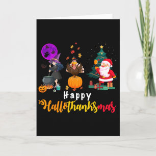 Happy Hallothanksmas Halloween Thanksgiving Merry Card
