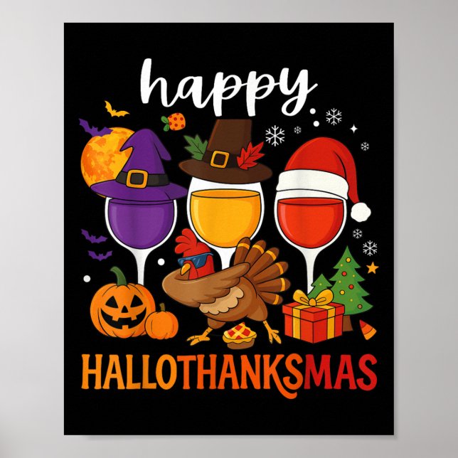 Happy Hallothanksmas Halloween Wine Thanksgiving C Poster (Front)