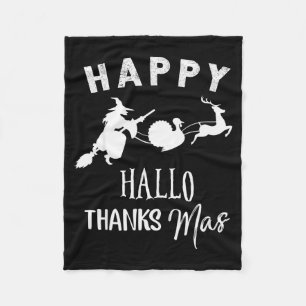 Happy Hallothanksmas Halloween Witch Thanksgiving  Fleece Blanket