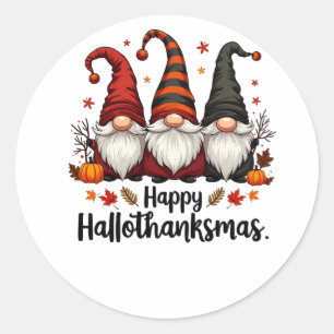 Happy Hallothanksmas Halloween Xmas Gnomes Classic Round Sticker