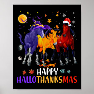 Happy Hallothanksmas Horse Halloween Thanksgiving Poster