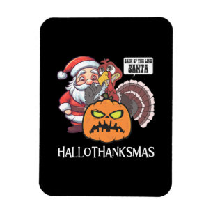 Happy Hallothanksmas Magnet