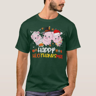 Happy Hallothanksmas Pig Lovers Thanksgiving Chris T-Shirt