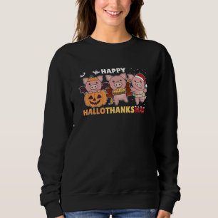 Happy Hallothanksmas Pigs Christmas Pig Sweatshirt