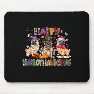 Happy Hallothanksmas Pug Dog Lover Halloween Chris Mouse Pad