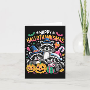 Happy Hallothanksmas Raccoon Halloween Merry Chris Card