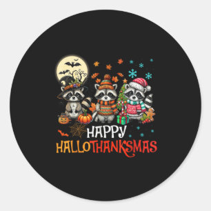 Happy Hallothanksmas Raccoon Lover Halloween Merry Classic Round Sticker