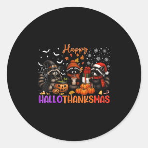 Happy Hallothanksmas Racoon Halloween Thanksgiving Classic Round Sticker