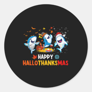 Happy Hallothanksmas Sharks Halloween Christmas Th Classic Round Sticker