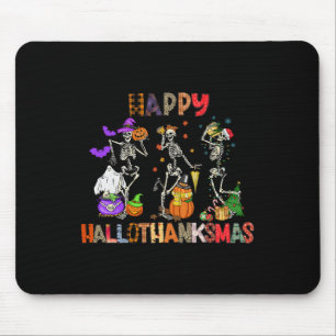 Happy Hallothanksmas Skeleton Halloween Thanksgivi Mouse Pad