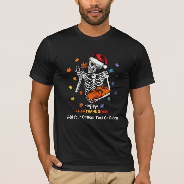 Happy Hallothanksmas Skeleton Turkey Pumpkin Xmas T-Shirt (Front)
