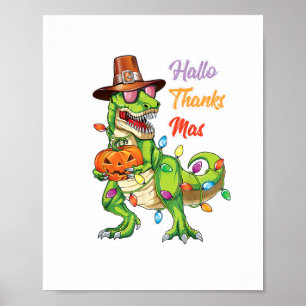 Happy Hallothanksmas T Rex Halloween Thanksgiving Poster