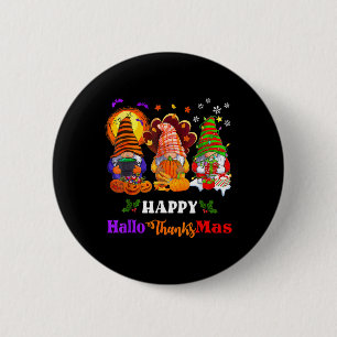 Happy Hallothanksmas Three Gnomes Halloween Merry  6 Cm Round Badge