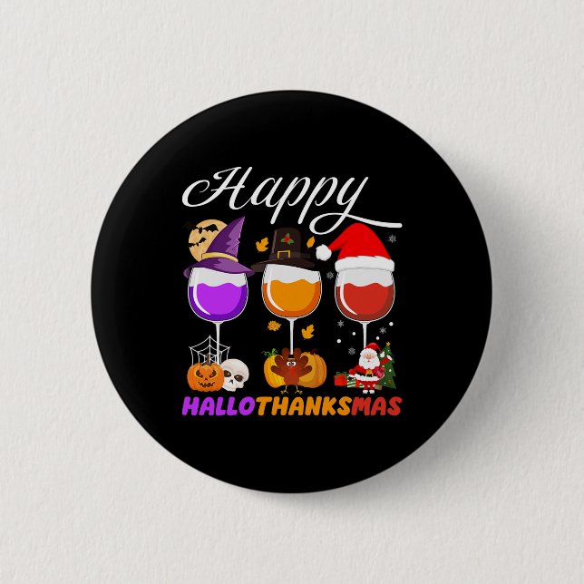 Happy Hallothanksmas Wine Glass Halloween Thanksgi 6 Cm Round Badge (Front)