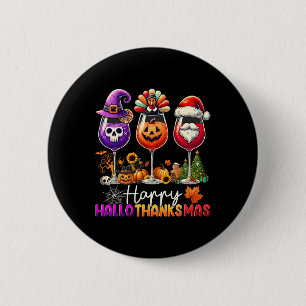 Happy Hallothanksmas Wine Halloween Thanksgiving C 6 Cm Round Badge