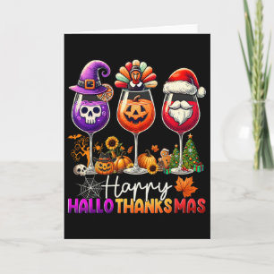 Happy Hallothanksmas Wine Halloween Thanksgiving C Card