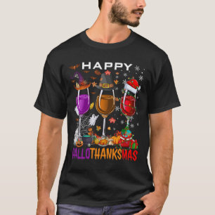 Happy Hallothanksmas Wine Halloween Thanksgiving C T-Shirt