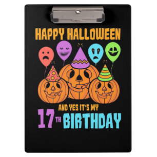 Happy Halloween 17th Birthday Clipboard