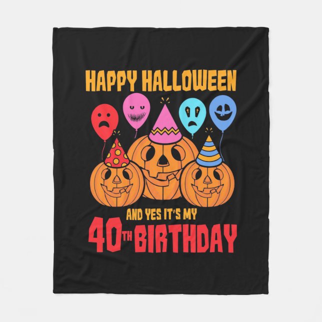 Happy Halloween 40th Birthday Fleece Blanket (Front)