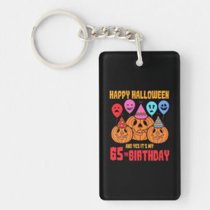 Happy Halloween 65th Birthday Key Ring