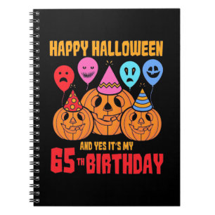 Happy Halloween 65th Birthday Notebook