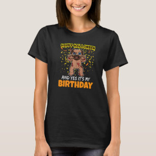 Happy Halloween And Yes It's My Birthday B Day Tri T-Shirt