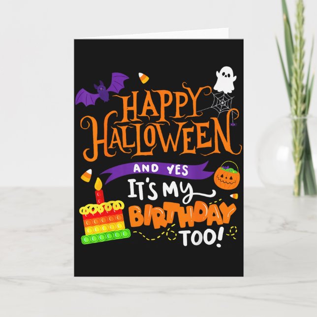 Happy Halloween And Yes It's My Birthday Halloween Card (Front)