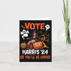 Happy Halloween Day Vote Harris 2024 Or You Will B Card