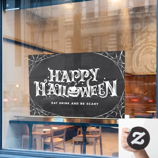Happy Halloween Eat Drink and Be Scary  (Cafe Window)