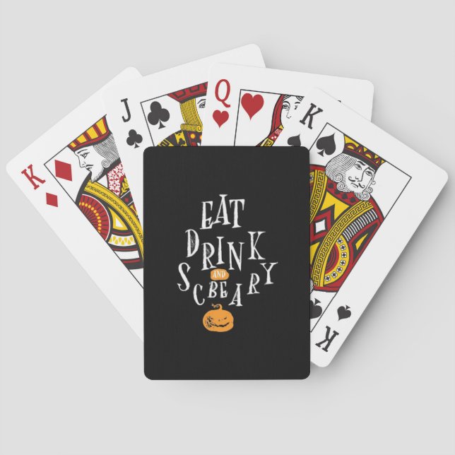 Happy Halloween Eat Drink And Be Scary Playing Cards (Back)