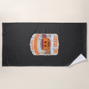 Happy Halloween Eat Drink Be Scary Pumpkin Cauldro Beach Towel