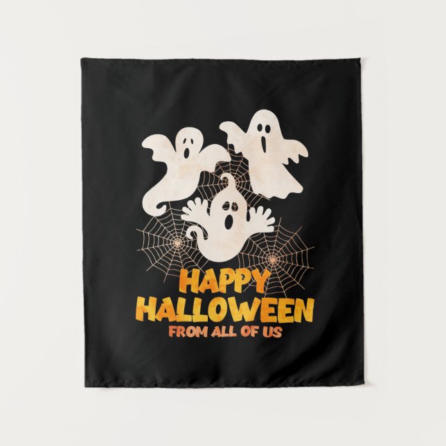 Happy Halloween From All Of Us Tapestry (Front)