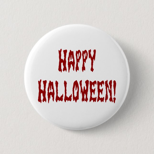 Happy Halloween Gore Text 6 Cm Round Badge (Front)