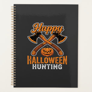 Happy Halloween Hunting Crossed Axes Pumpkin Planner